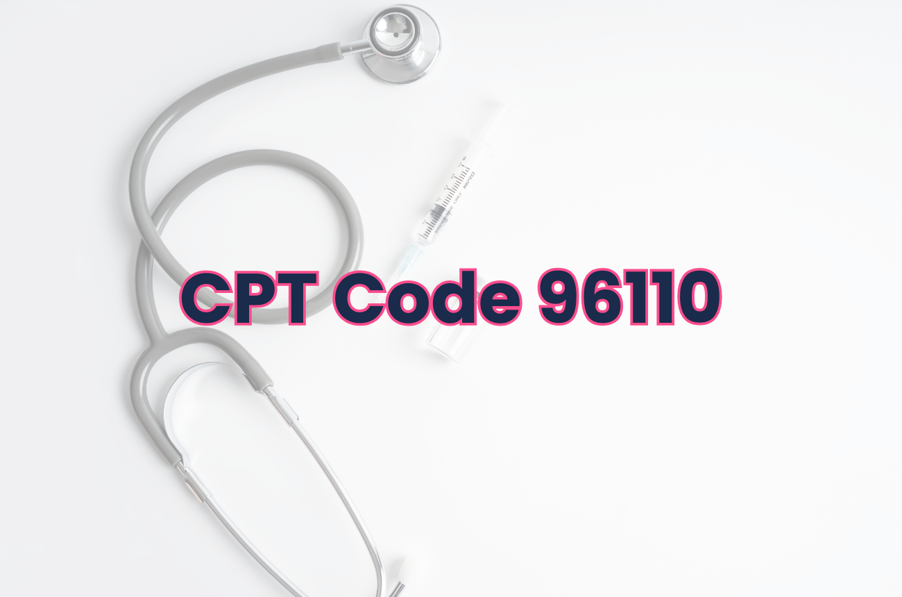 CPT 96110: Developmental Screening with Report Guide